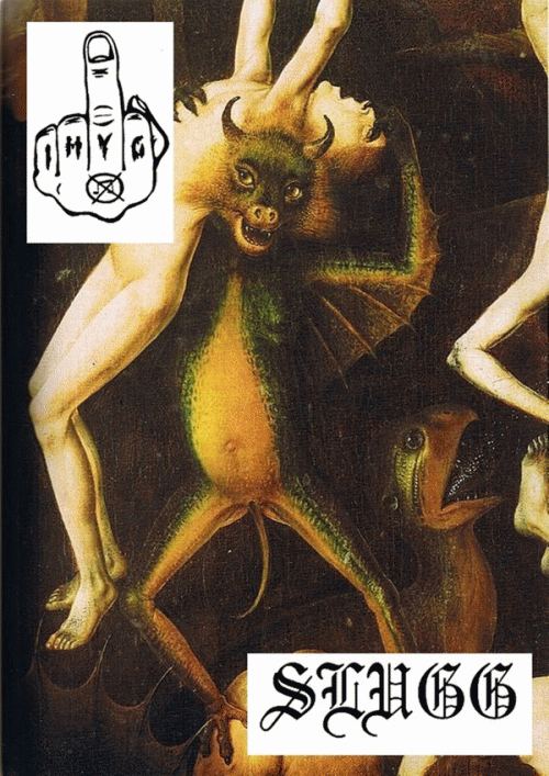 Slugg : Slugg X IHYG